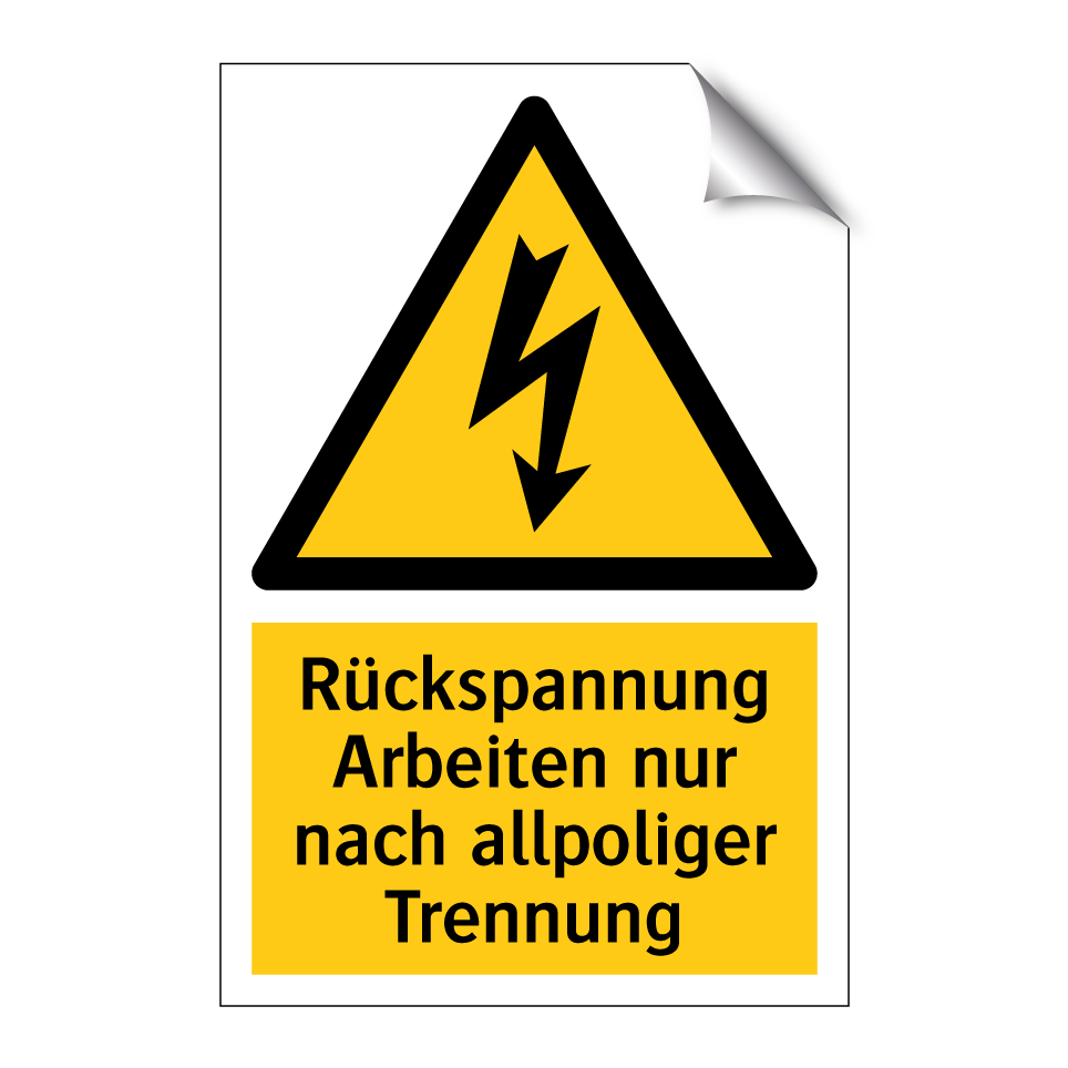 Rückspannung Arbeiten nur nach allpoliger Trennung