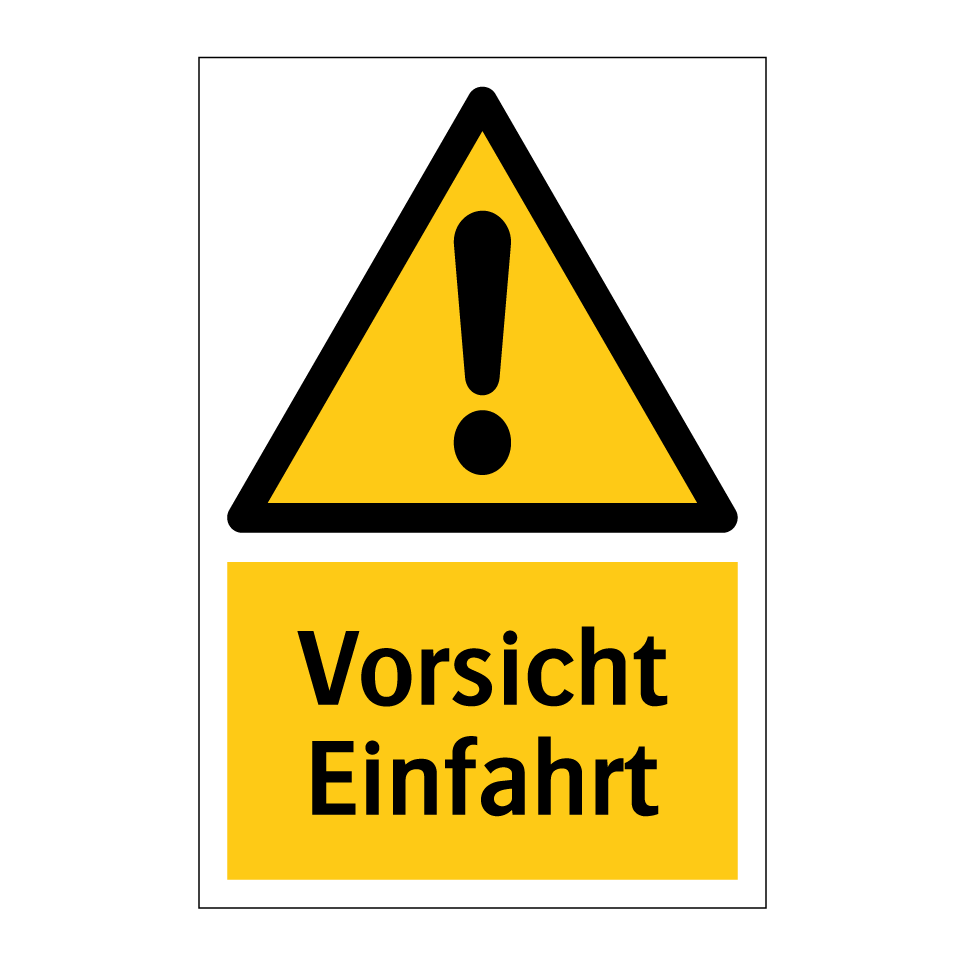 Vorsicht Einfahrt