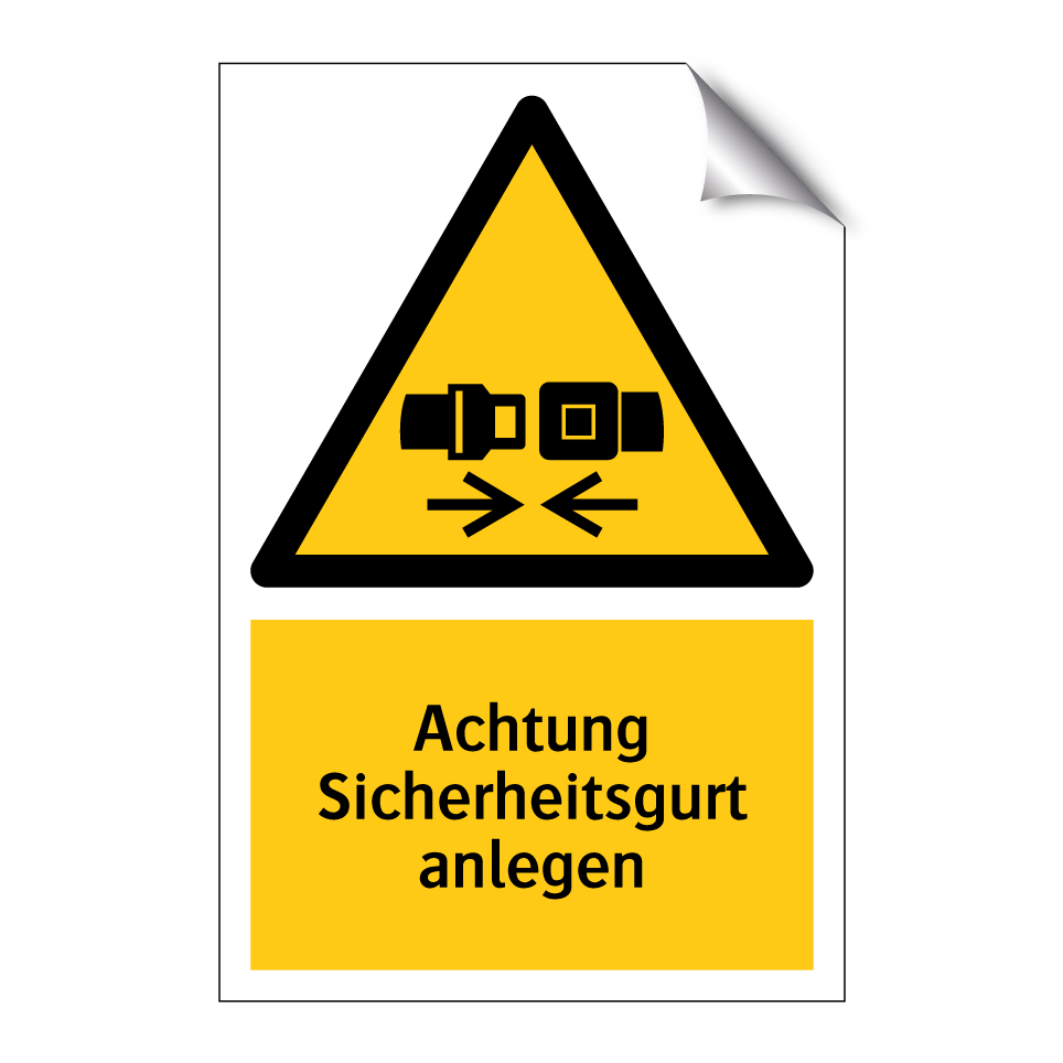 Achtung Sicherheitsgurt anlegen