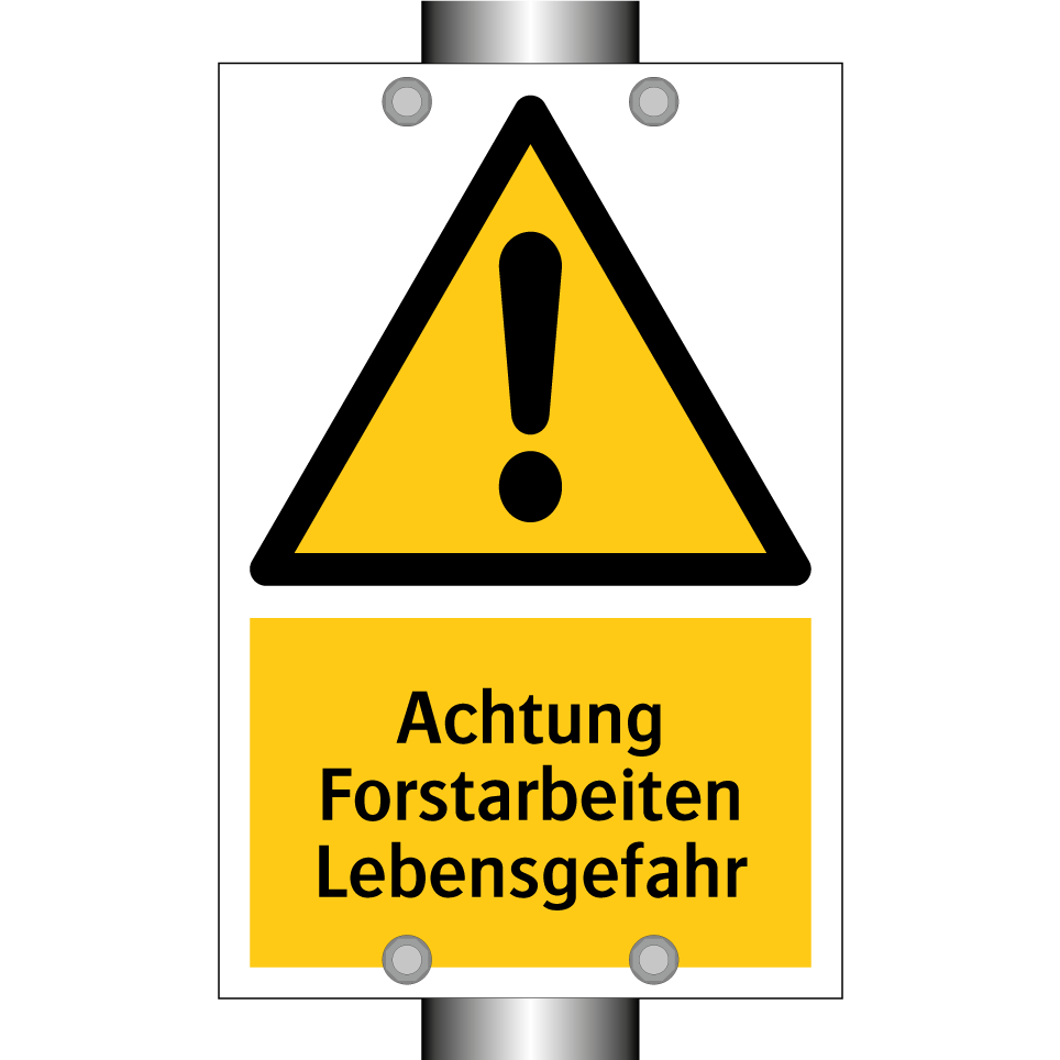 Achtung Forstarbeiten Lebensgefahr
