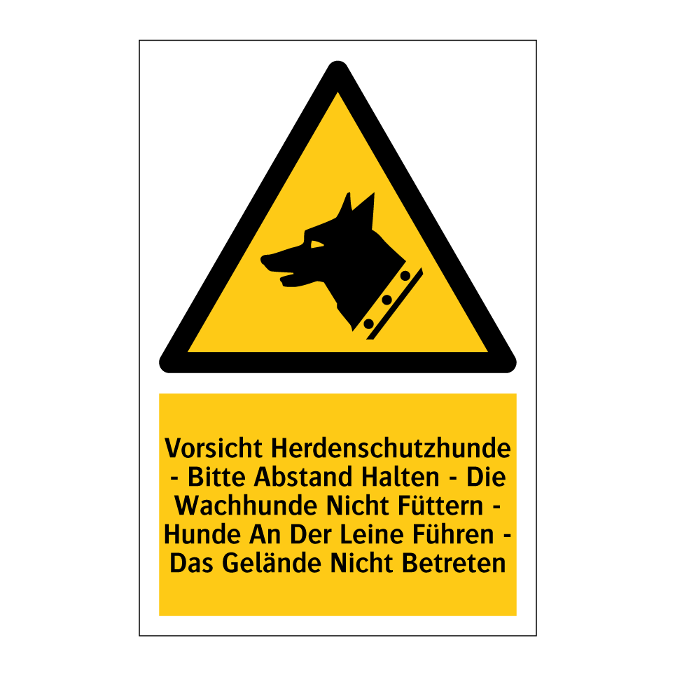 Vorsicht Herdenschutzhunde - Bitte Abstand Halten - Die Wachhunde Nicht Füttern - Hunde An Der Leine Führen - Das Gelände Nicht Betreten