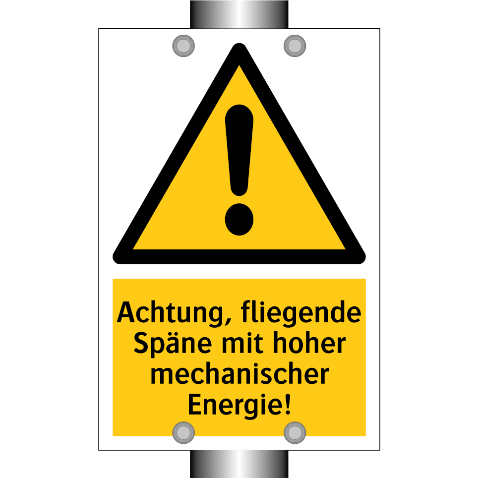 Achtung, fliegende Späne mit hoher mechanischer Energie!