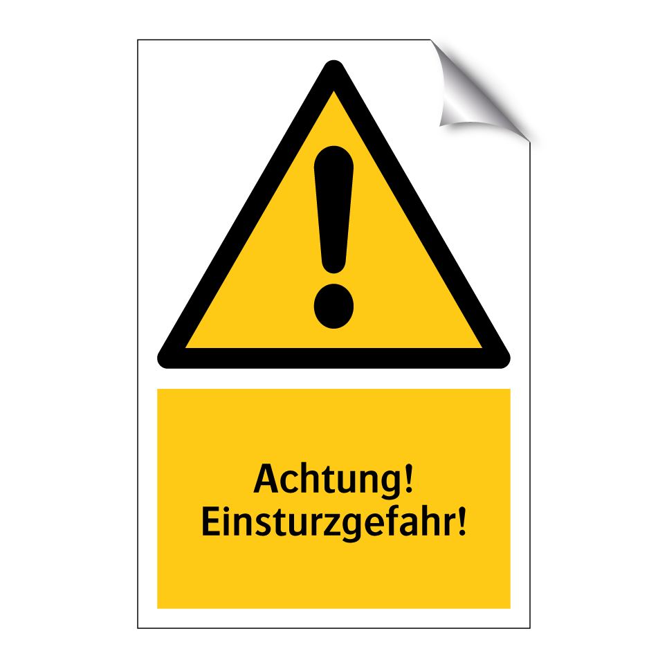 Achtung! Einsturzgefahr!
