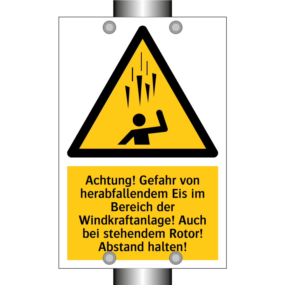 Achtung! Gefahr von herabfallendem Eis im Bereich der Windkraftanlage! Auch bei stehendem Rotor! Abstand halten!