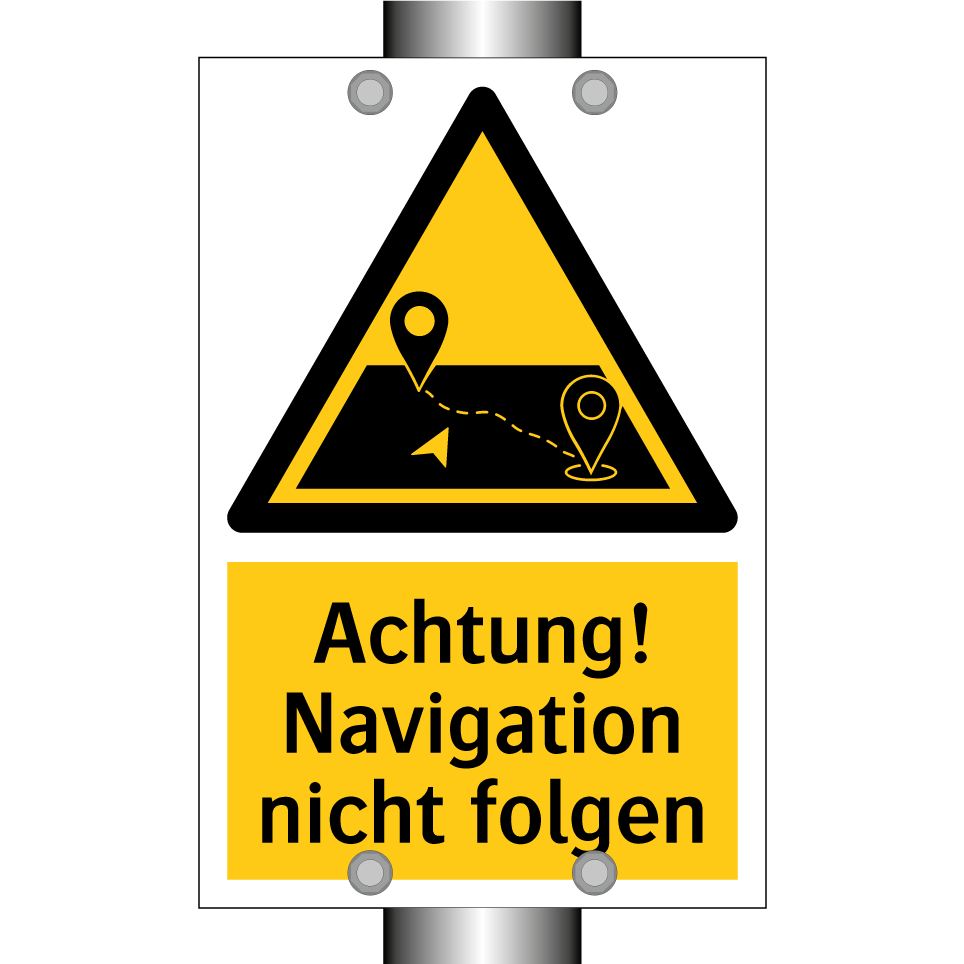 Achtung! Navigation nicht folgen