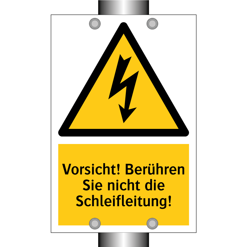 Vorsicht! Berühren Sie nicht die Schleifleitung!
