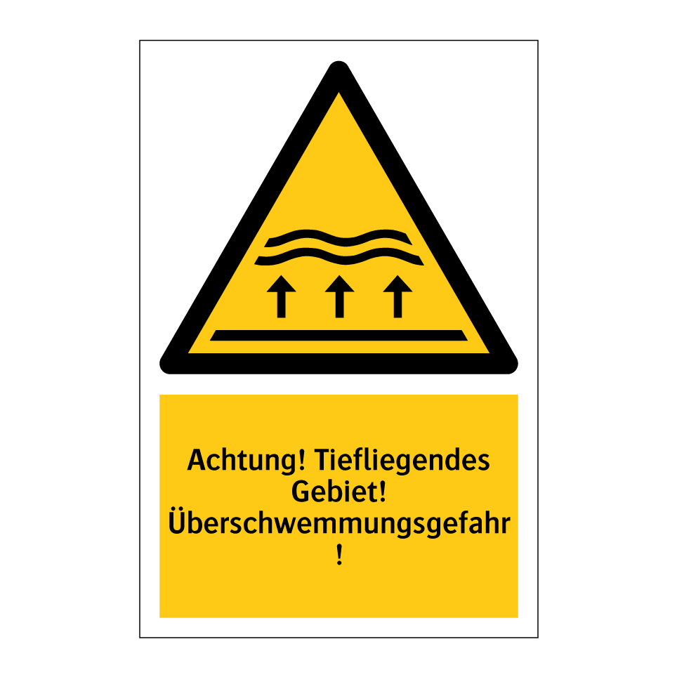 Achtung! Tiefliegendes Gebiet! Überschwemmungsgefahr!