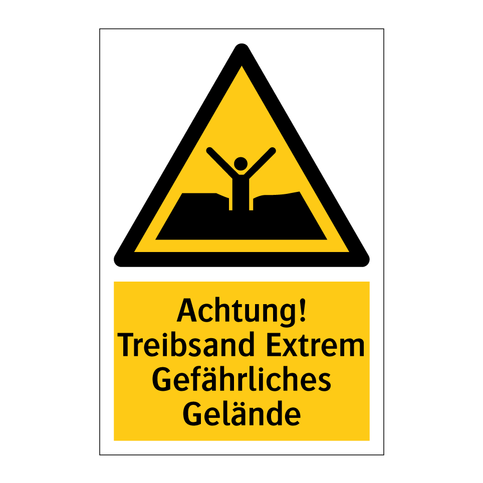 Achtung! Treibsand Extrem Gefährliches Gelände