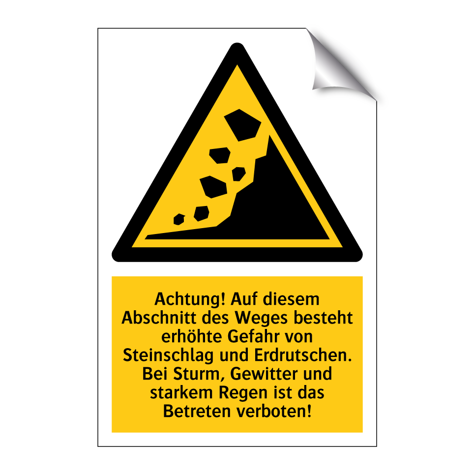 Achtung! Auf diesem Abschnitt des Weges besteht erhöhte Gefahr von Steinschlag und Erdrutschen. Bei Sturm, Gewitter und starkem Regen ist das Betreten verboten!
