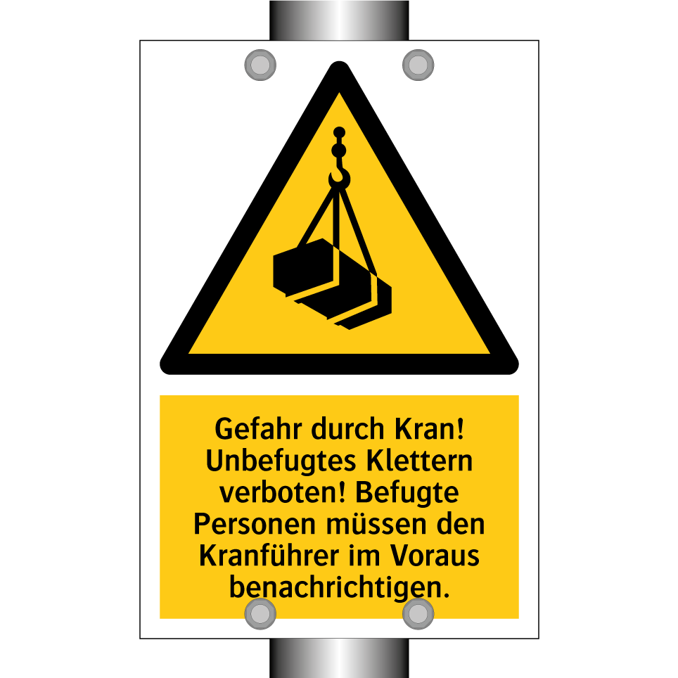 Gefahr durch Kran! Unbefugtes Klettern verboten! Befugte Personen müssen den Kranführer im Voraus benachrichtigen.