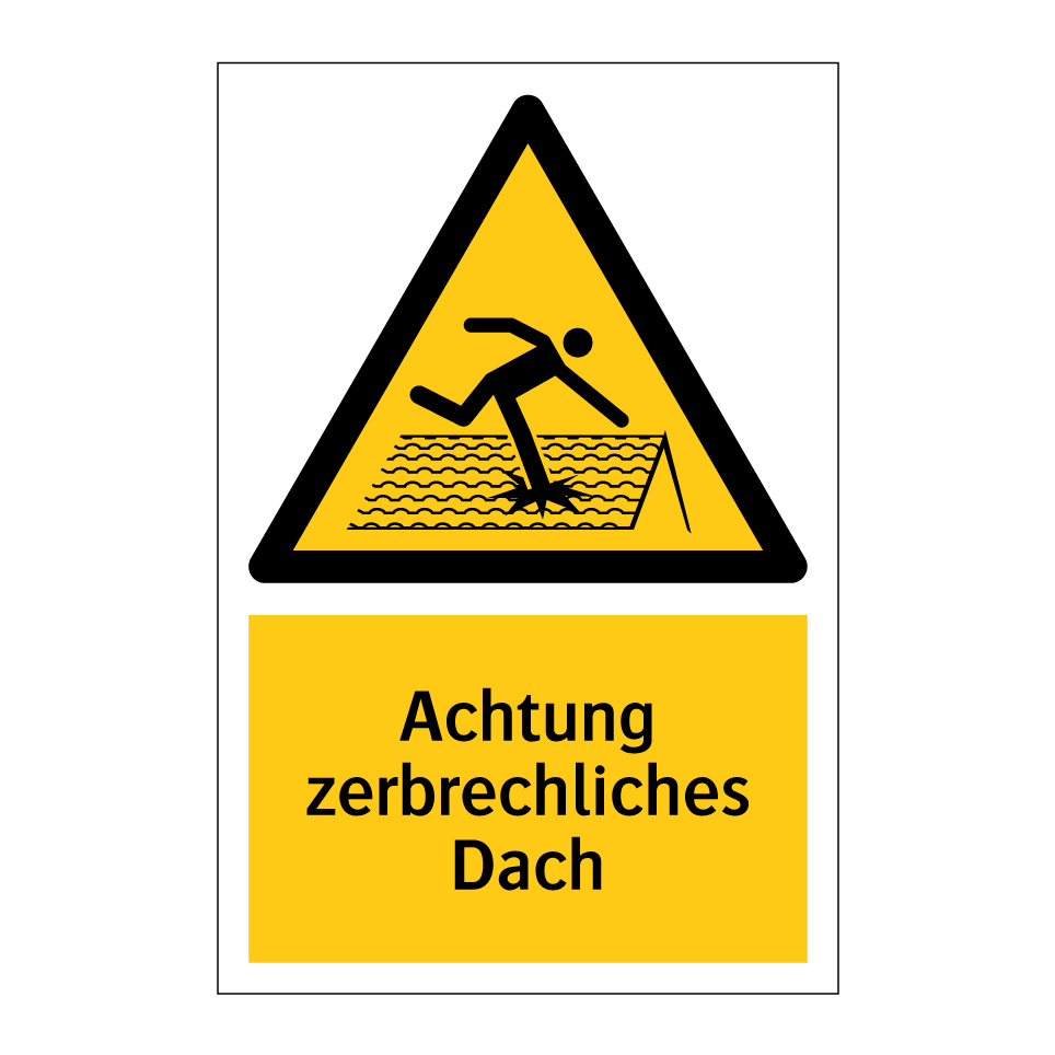 Achtung zerbrechliches Dach