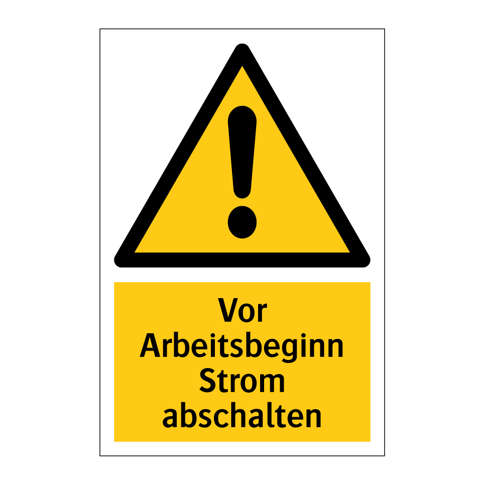 Vor Arbeitsbeginn Strom abschalten
