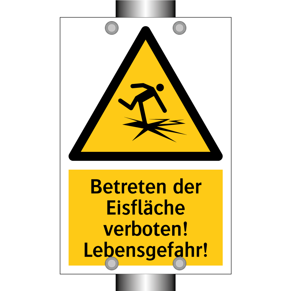Betreten der Eisfläche verboten! Lebensgefahr!