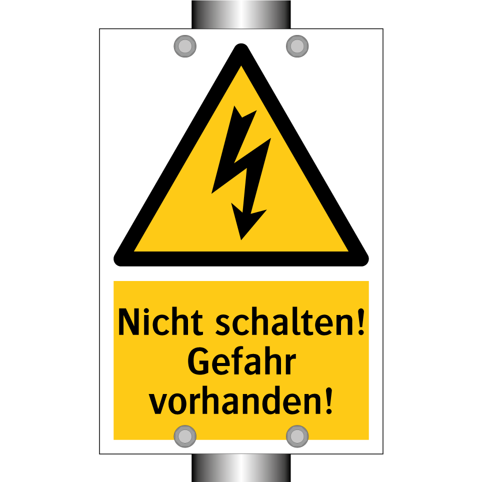 Nicht schalten! Gefahr vorhanden!