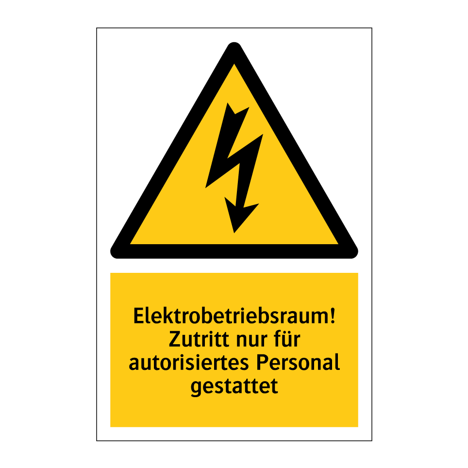 Elektrobetriebsraum! Zutritt nur für autorisiertes Personal gestattet