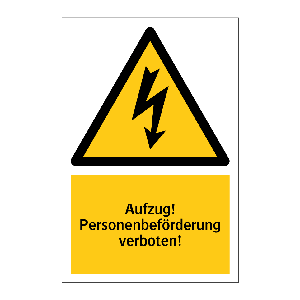 Aufzug! Personenbeförderung verboten!