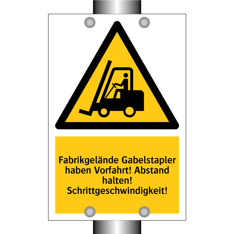 Fabrikgelände Gabelstapler haben Vorfahrt! Abstand halten! Schrittgeschwindigkeit!