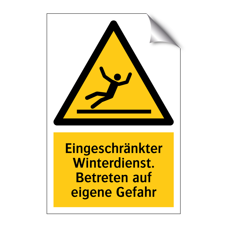 Eingeschränkter Winterdienst. Betreten auf eigene Gefahr