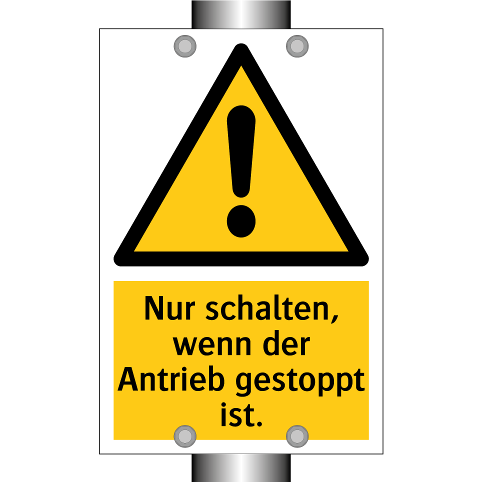 Nur schalten, wenn der Antrieb gestoppt ist.