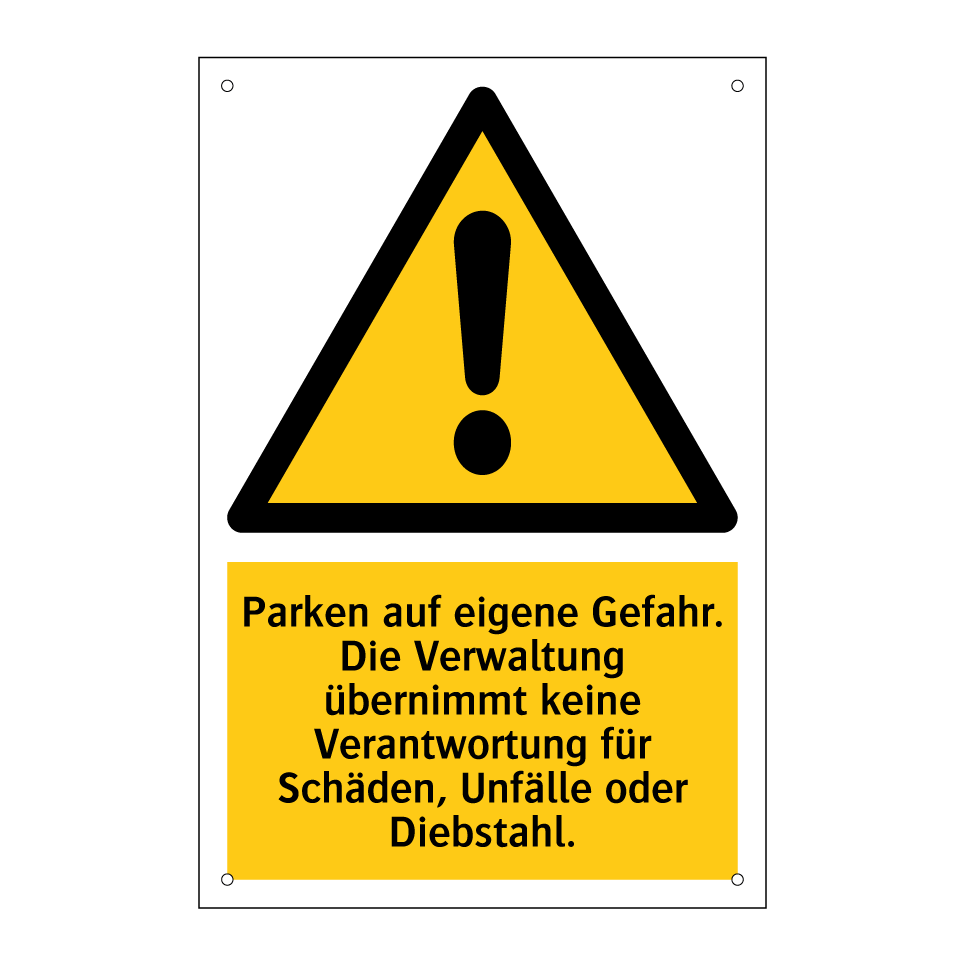 Parken auf eigene Gefahr. Die Verwaltung übernimmt keine Verantwortung für Schäden, Unfälle oder Diebstahl.