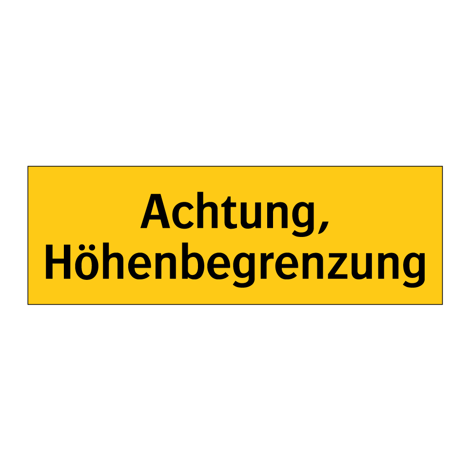 Achtung, Höhenbegrenzung