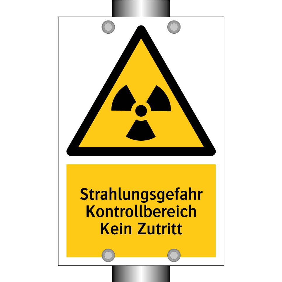Strahlungsgefahr Kontrollbereich Kein Zutritt