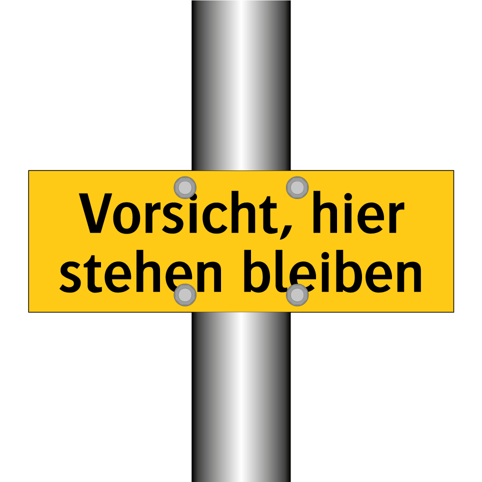 Vorsicht, hier stehen bleiben