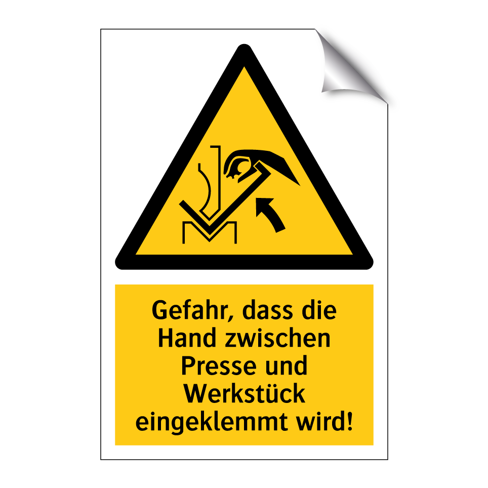 Gefahr, dass die Hand zwischen Presse und Werkstück eingeklemmt wird!