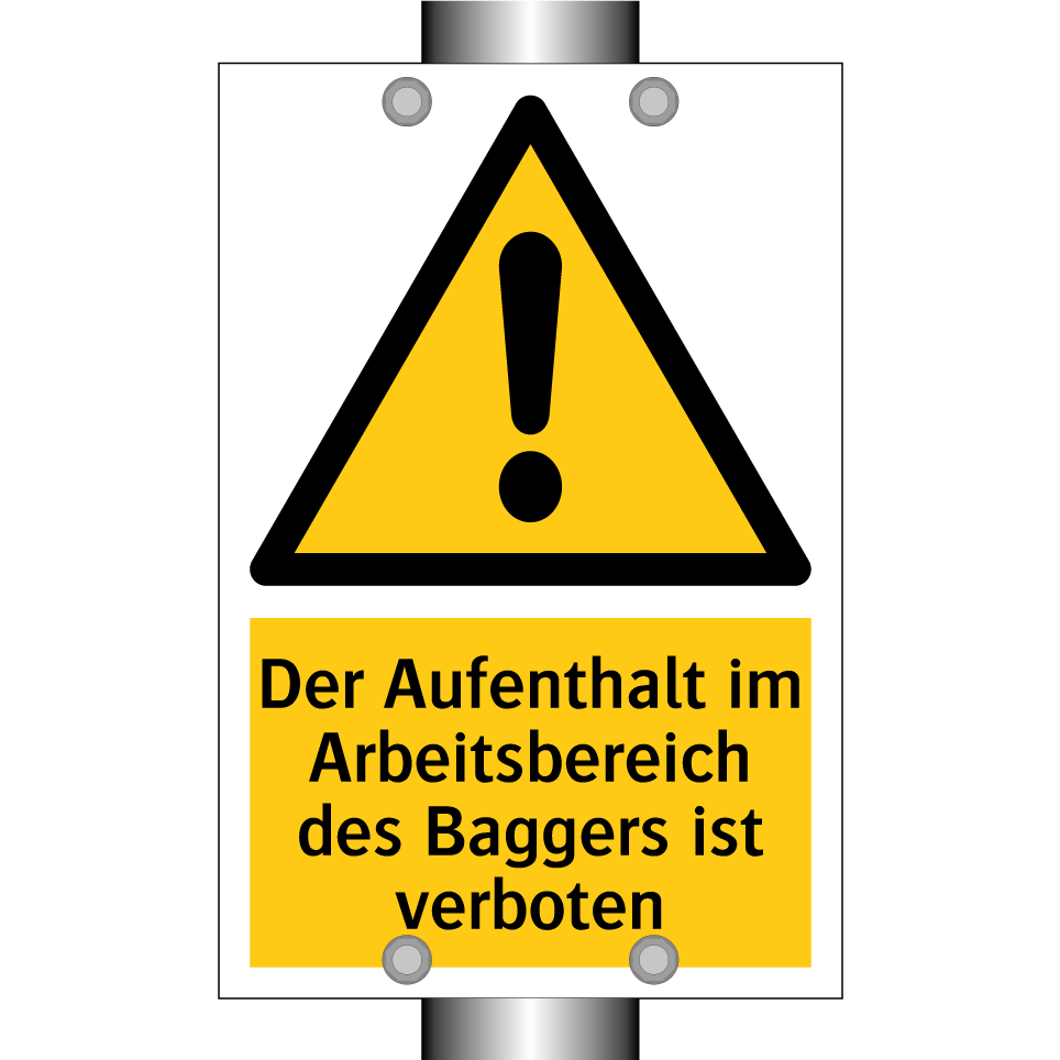 Der Aufenthalt im Arbeitsbereich des Baggers ist verboten