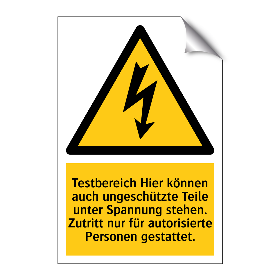 Testbereich Hier können auch ungeschützte Teile unter Spannung stehen. Zutritt nur für autorisierte Personen gestattet.