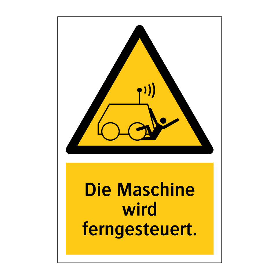Die Maschine wird ferngesteuert.