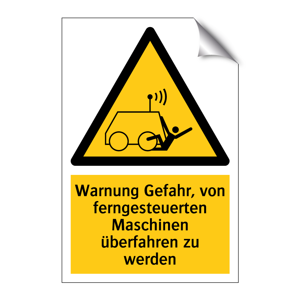 Warnung Gefahr, von ferngesteuerten Maschinen überfahren zu werden