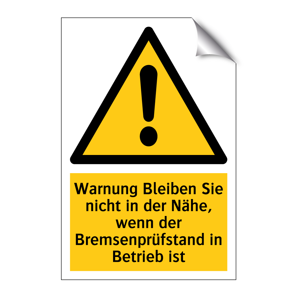Warnung Bleiben Sie nicht in der Nähe, wenn der Bremsenprüfstand in Betrieb ist