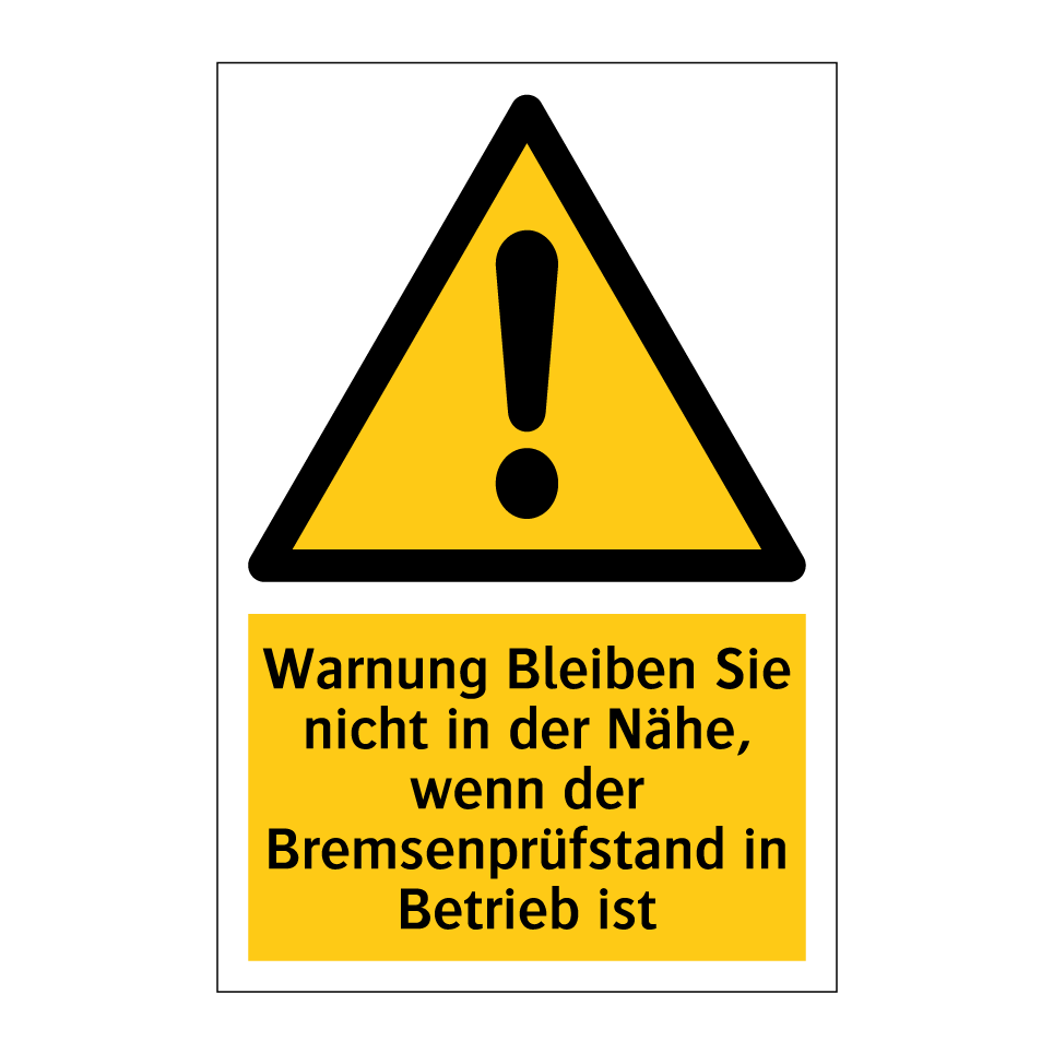 Warnung Bleiben Sie nicht in der Nähe, wenn der Bremsenprüfstand in Betrieb ist