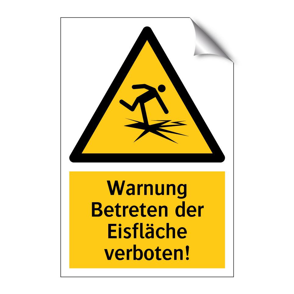 Warnung Betreten der Eisfläche verboten!