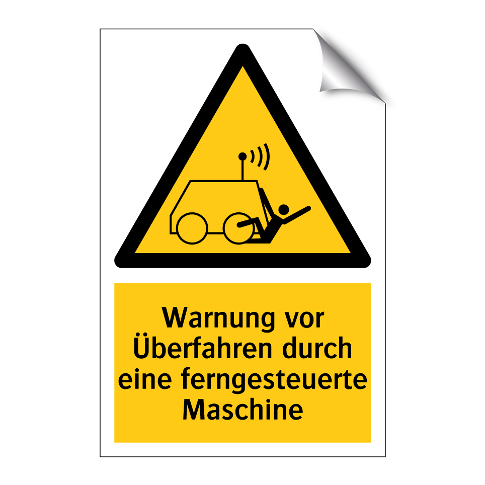 Warnung vor Überfahren durch eine ferngesteuerte Maschine