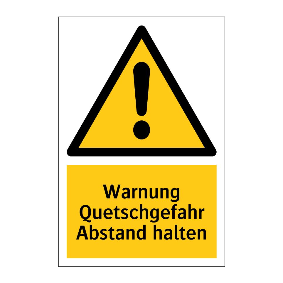 Warnung Quetschgefahr Abstand halten