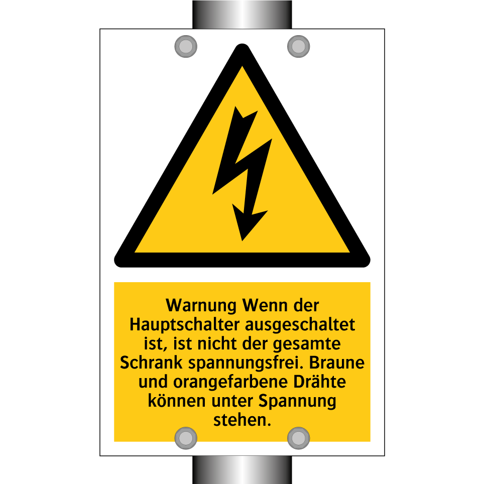 Warnung Wenn der Hauptschalter ausgeschaltet ist, ist nicht der gesamte Schrank spannungsfrei. Braune und orangefarbene Drähte können unter Spannung stehen.