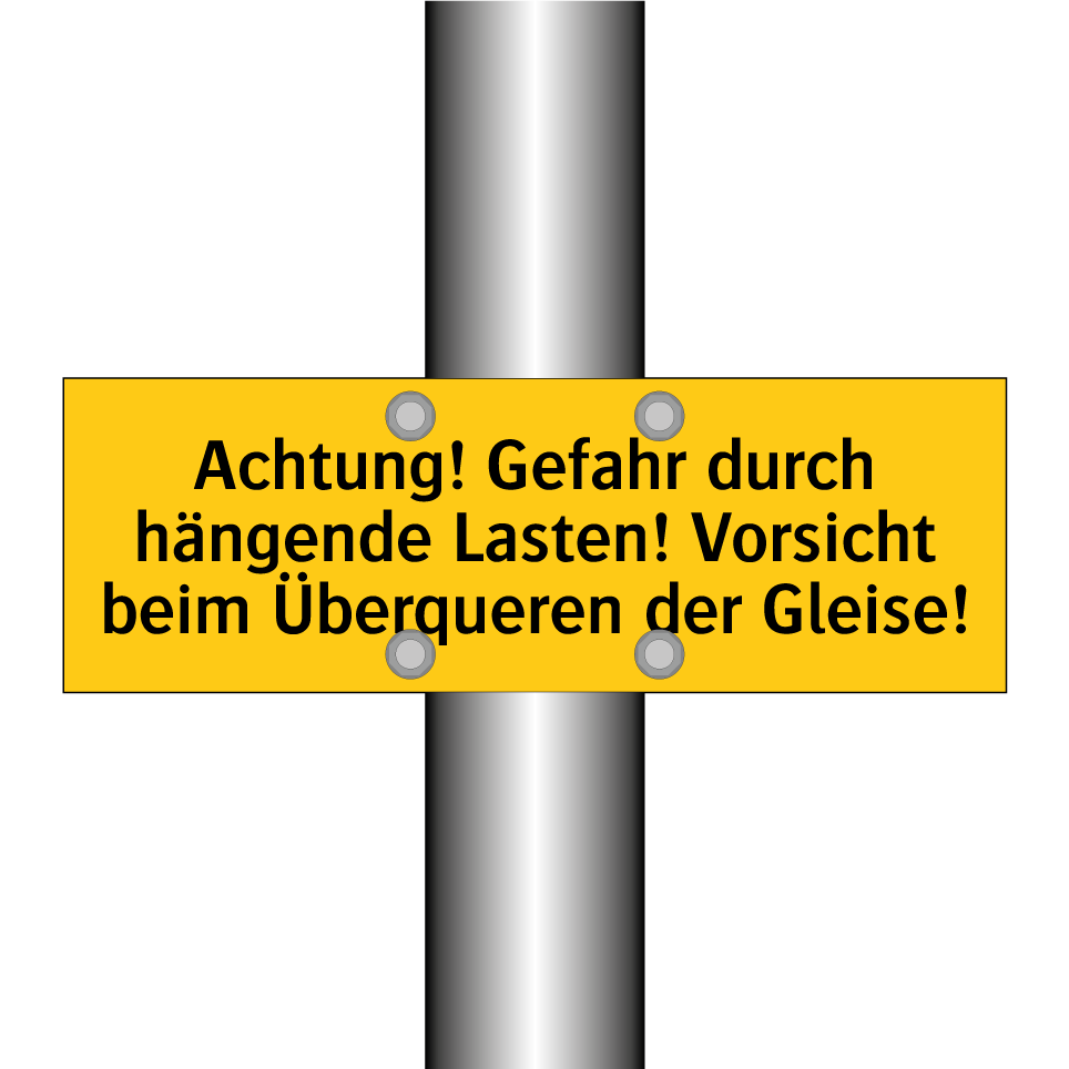 Achtung! Gefahr durch hängende Lasten! Vorsicht beim Überqueren der Gleise!