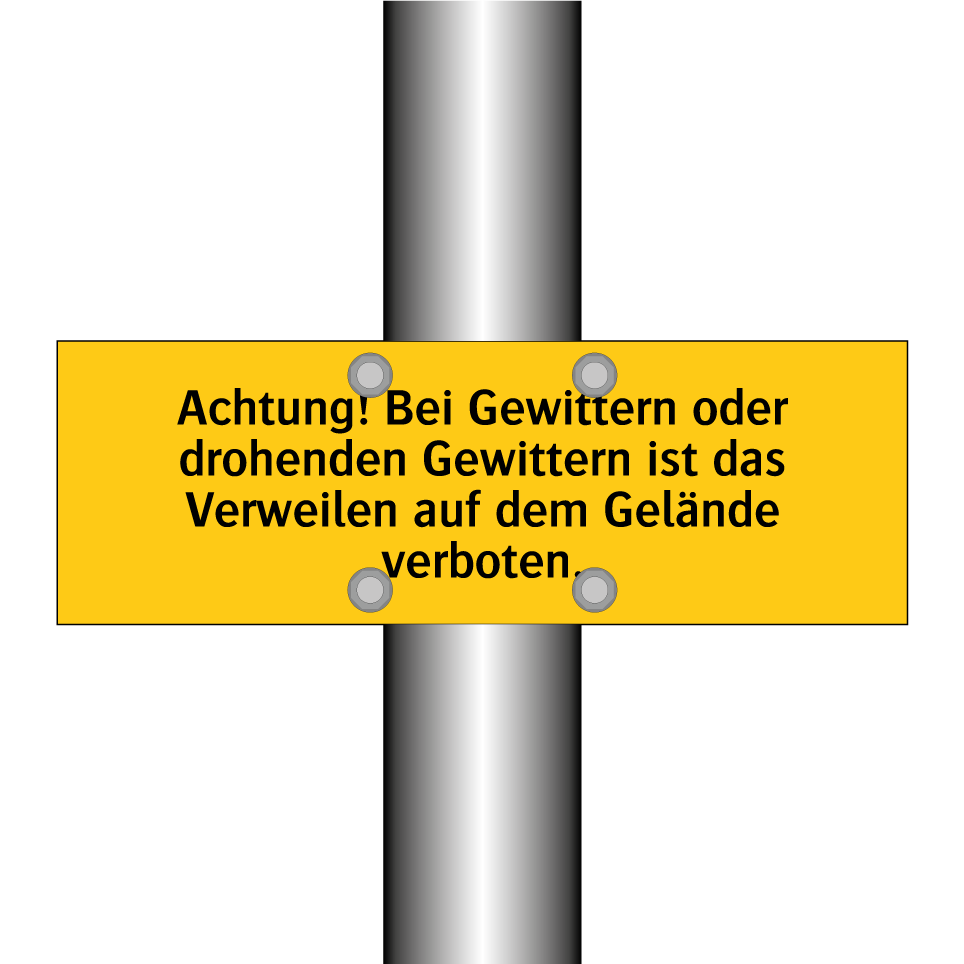 Achtung! Bei Gewittern oder drohenden Gewittern ist das Verweilen auf dem Gelände verboten.