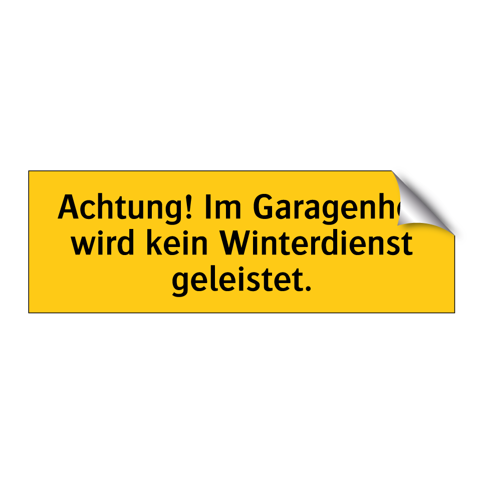 Achtung! Im Garagenhof wird kein Winterdienst geleistet.