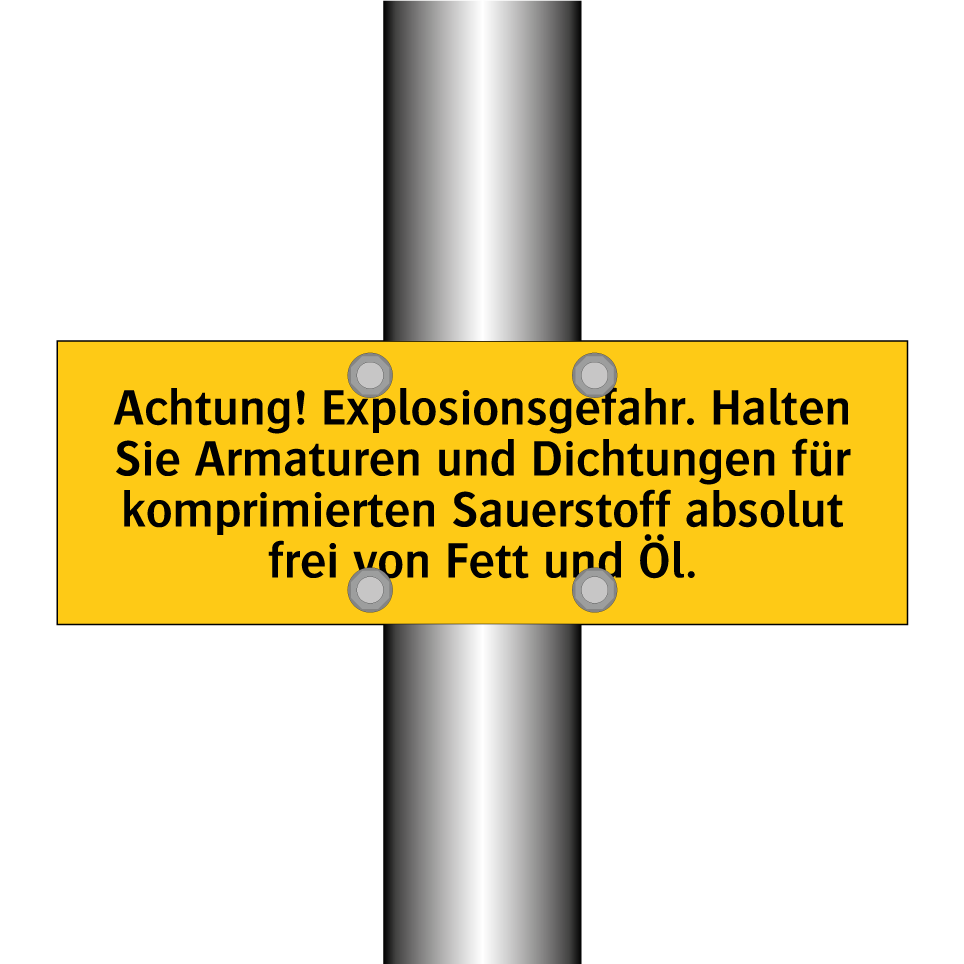 Achtung! Explosionsgefahr. Halten Sie Armaturen und Dichtungen für komprimierten Sauerstoff absolut frei von Fett und Öl.