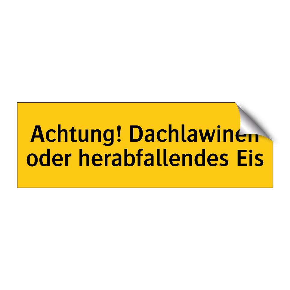 Achtung! Dachlawinen oder herabfallendes Eis