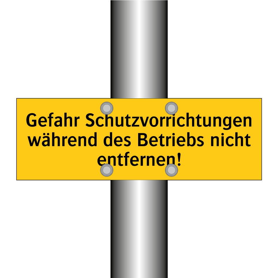 Gefahr Schutzvorrichtungen während des Betriebs nicht entfernen!