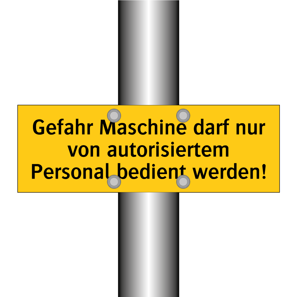 Gefahr Maschine darf nur von autorisiertem Personal bedient werden!