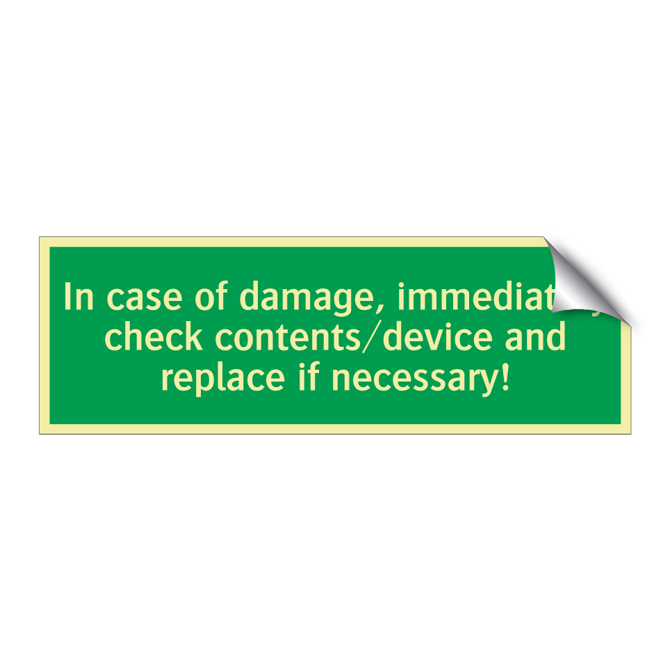 In case of damage, immediately check contents/device and replace if necessary!