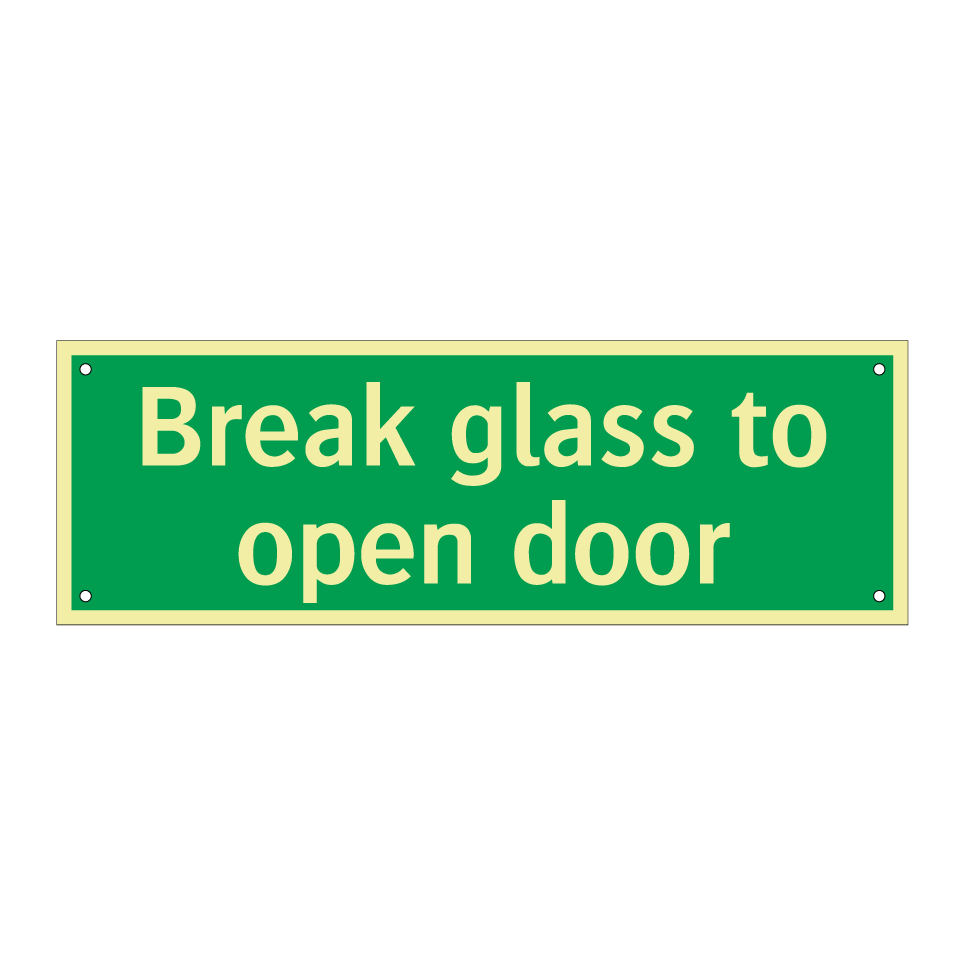 Break glass to open door