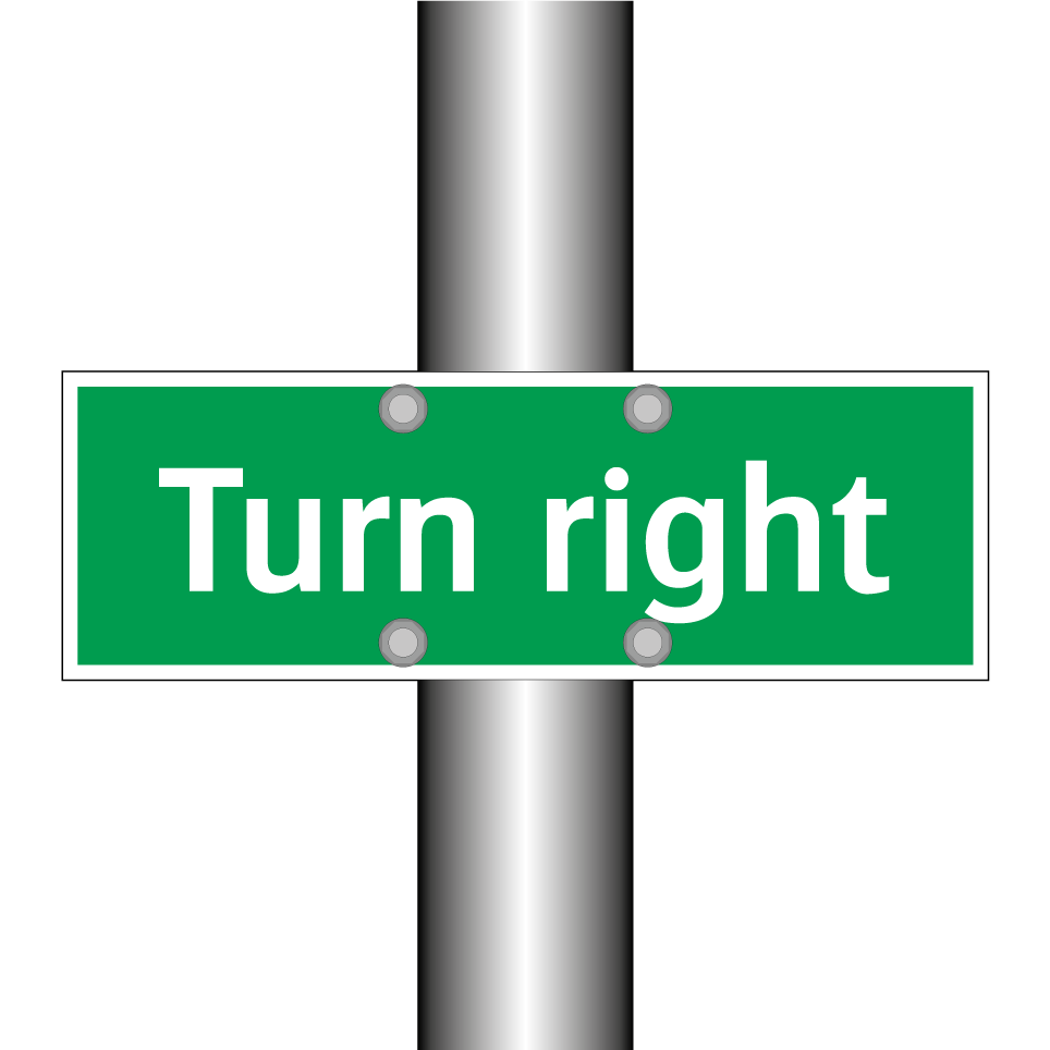 Turn right
