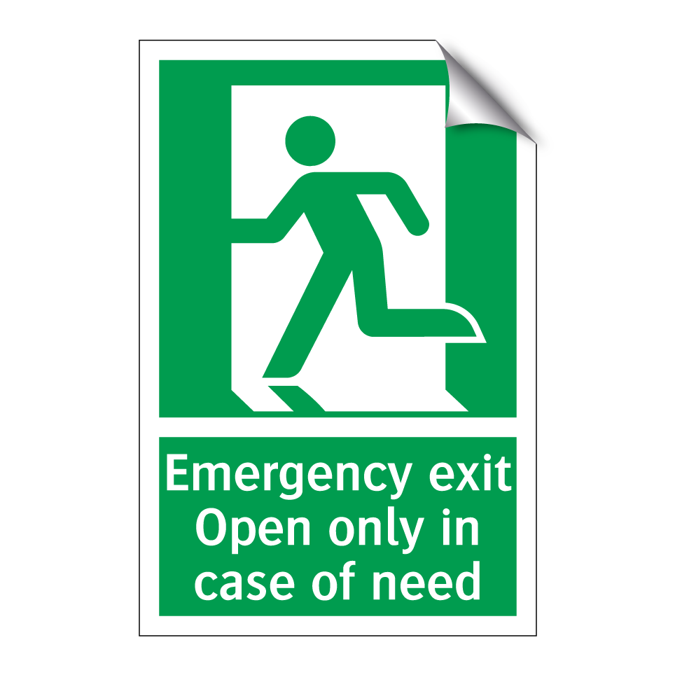 Emergency exit Open only in case of need