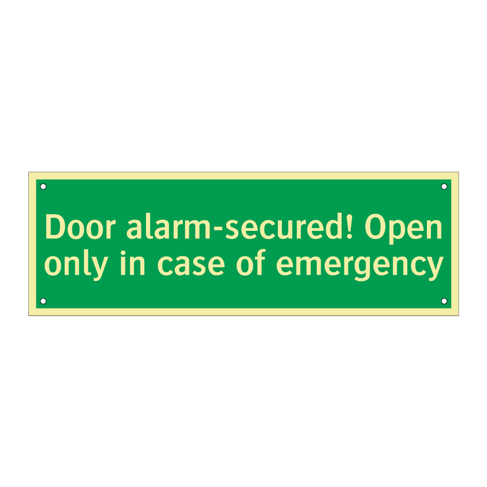 Door alarm-secured! Open only in case of emergency
